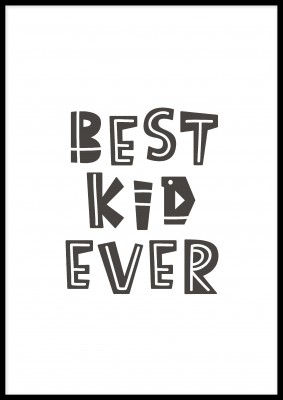 Poster med CitatEn underbar barnposter med citatet Best Kid Ever