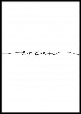 Dream, textposterHarmonisk svartvit poster med ordet dream. Tryckt på miljövänligt 230g, matt papperFinns i flera storlekar Postern levereras utan ram