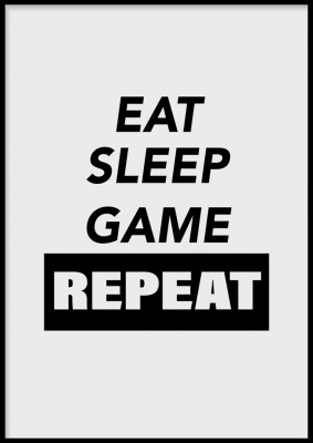 Poster, Eat sleep game repeatTextposter till den som älskar att spela tv-spel.Tryckt på miljövänligt 230g, matt papperFinns i fler storlekar Postern levereras utan ram