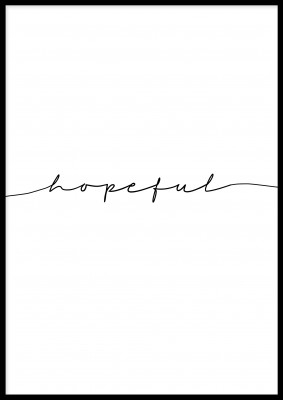 Hopeful, textposterHarmonisk svartvit poster med ordet hopeful. Tryckt på miljövänligt 230g, matt papperFinns i flera storlekar Postern levereras utan ram