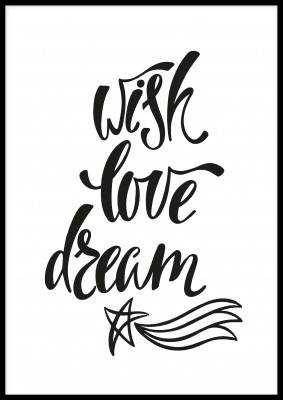Poster, Wish, Love, DreamEn stilren barnposter med citatet Wish, Love, Dream